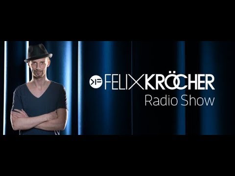 Felix Kröcher Radio Show 291 (with Felix Kröcher) 15.10.2019