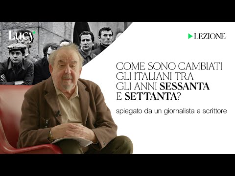 Come sono cambiati gli italiani tra gli anni '60 e '70? | La lezione di Enrico Deaglio | Lucy