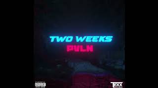 PVLN - Two Weeks (Official Audio)