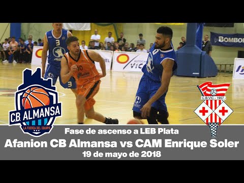 Afanion CB Almansa vs CAM Enrique Soler - J2 Fase de Ascenso a LEB Plata [19 de mayo 2018]