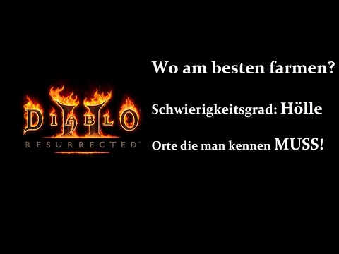 D2:R - Wo am besten farmen? - Schwierigkeitsgrad Hölle
