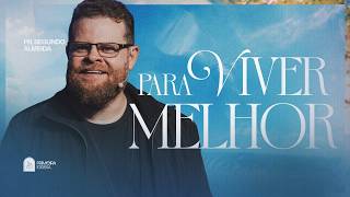 20.09 | Primeira Igreja Mogi | Celebração Dominical | Para viver melhor | Pr. Segundo Almeida | 9h