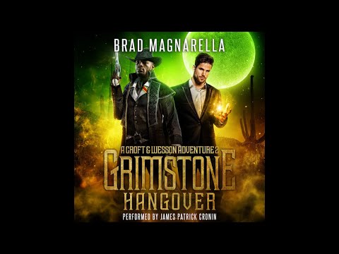 Grimstone Hangover - Full Urban Fantasy Audiobook (Croft & Wesson, Book 2)