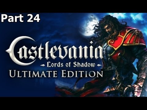 Castlevania Lords of Shadow Ultimate Edition Walkthrough Part 24