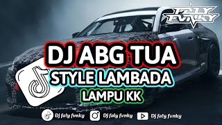 Download lagu DJ ABG TUA STYLE LAMBADA FALY FVNKY RMX mp3 Download lagu DJ ABG TUA STYLE LAMBADA FALY FVNKY RMX mp3