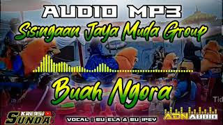 Download lagu SISINGAAN JAYA MUDA GROUP - BUAH NGORA AUDIO MP3 mp3