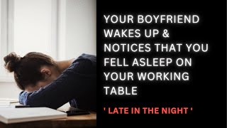 Download lagu [ASMR] Boyfriend finds you asleep on your working table, late in the night. Sleeping aid mp3