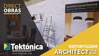 Reportagem Architect Your Home - Tekt&oacute;nica 2016 