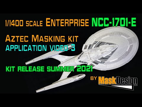 1/1400 scale Enterprise NCC 1701-E Aztec masking application and paint scheme Video #3