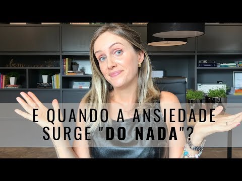 E quando a ansiedade surge “do nada”? Saiba por que isso acontece e o que você deve fazer