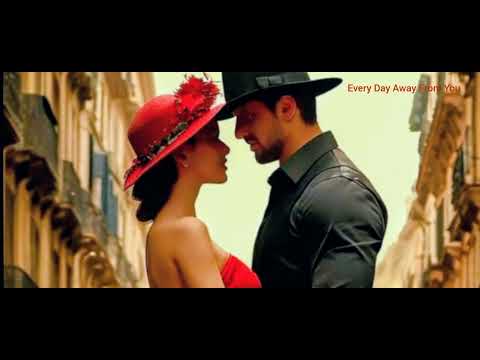 Every Day Away From You 