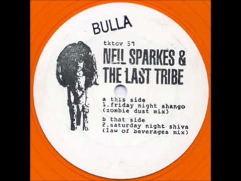 Neil Sparkes & The Last Tribe - Friday Night Shango (Zombie Dust Mix)