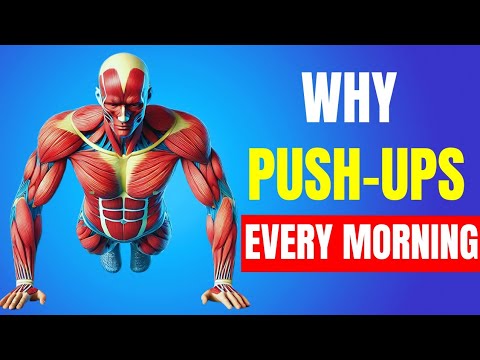 12 Reasons Why You Need to Start Doing Push ups in the Morning Every Day!