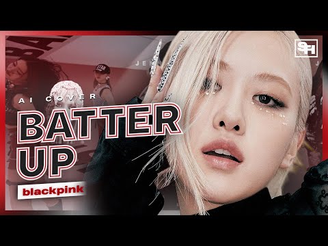 [AI COVER] How would BLACKPINK sing ‘Batter Up’ by Babymonster // SANATHATHOE