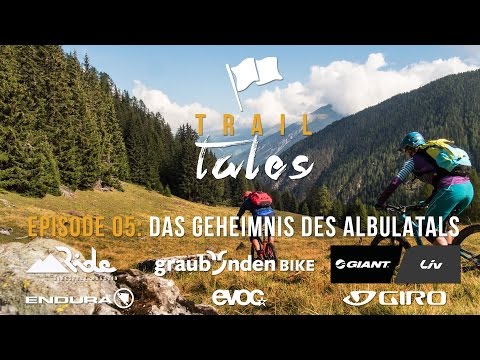 Trail Tales Episode 05: Alp Era - Das Geheimnis des Albulatals