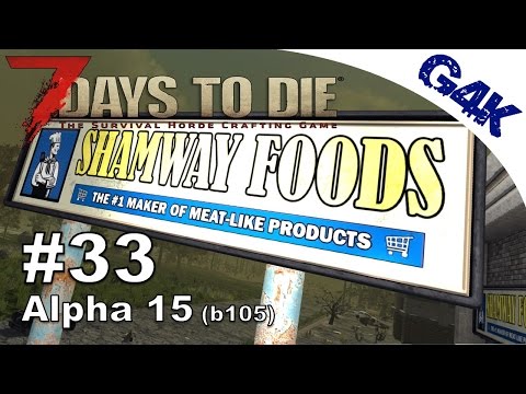 7 Days To Die | Shamway, Roaming Hordes & Macheety Fun | 7 Days to Die Gameplay Alpha 15 | S09E33