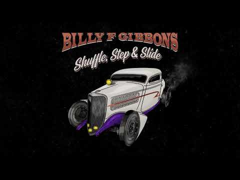 Billy F Gibbons - Shuffle, Step, & Slide  (Official Audio)