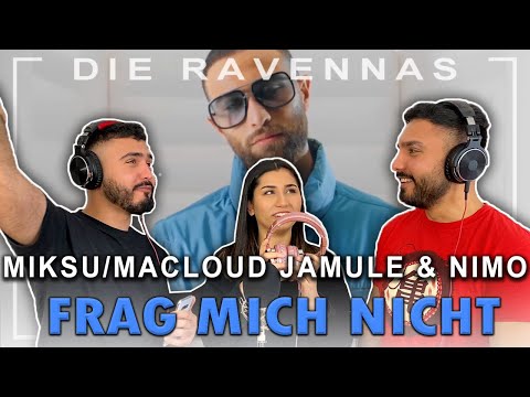 Reaktion auf MIKSU x MACLOUD x Jamule x Nimo - FRAG MICH NICHT | Die Ravennas