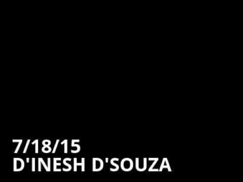 audio(2) 7/18/15 DINESH D'SOUZA SPEAKING IN SOUTHERN CALIFORNIA