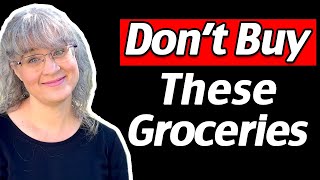 10 Groceries I Don’t Buy As A Frugal Mom - Easy Grocery Budget Savings!