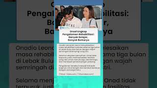 Onad Ungkap Pengalaman Rehabilitasi: Banyak Belajar, Banyak Berkarya