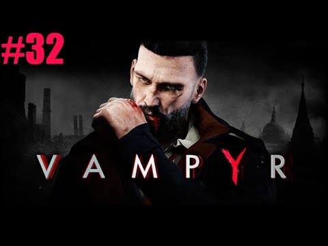 Vampyr - Gameplay ITA - Walkthrough #32 - Boss fight Geoffrey McCullum