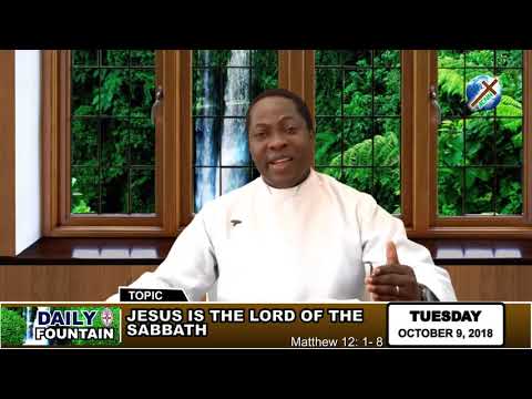DAILY FOUNTAIN OF OCTOBER 9, 2018 - REV. SOPEJU IYIOLA