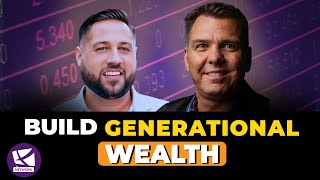 💰Create Generational Wealth And Pass It Down To Your Kids - Andy Tanner, Del Denney