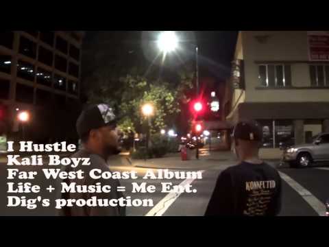 Kali Boyz - I Hustle