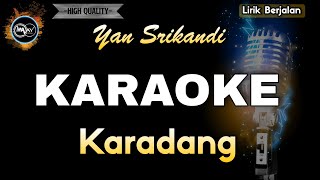 Download lagu KARADANG YAN SRIKANDI - KARAOKE mp3 Download lagu KARADANG YAN SRIKANDI - KARAOKE mp3