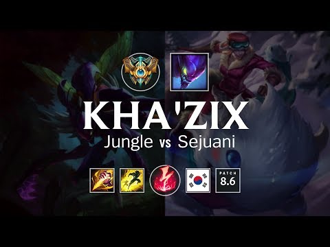 Kha'Zix Jungle vs Sejuani - KR Challenger Patch 8.6