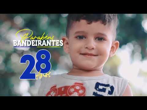 Parabéns Bandeirantes - 28 anos de emancipação política