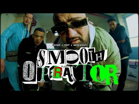 XATAR x OGT x MOEWAVY "Smooth Operator" (Official Video)