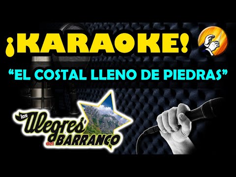 EL COSTAL LLENO DE PIEDRAS - 🎵KARAOKE🎵 - Los Alegres del Barranco