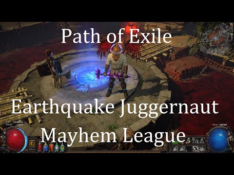 Mayhem league is so much fun | Path of Exile | EQ | Earthquake | Juggernaut | Marauder