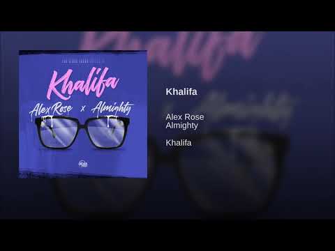 Khalifa  -  Almighty x Alex Rose