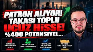 TAKASI TOPLU, PATRON ALIYOR, UCUZ VE %400 POTANSİYELLİ HİSSE