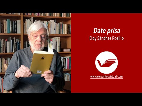 'Date prisa', Eloy Sánchez Rosillo