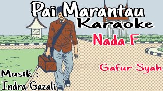 Download lagu Pai Marantau Gafur Syah Karaoke/Dangdut Minanng Karaoke/Indra Gazali mp3