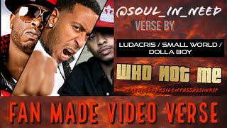 Fan Made Video: 9/11/21 ▪️ Ludacris  ▪️ Small World ▪️ Dolla Boy▪️ (Who) Not Me  ▪️ Soul_In_Need