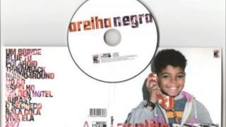Orelha Negra - Bala Cola