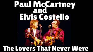 Paul McCartney and Elvis Costello   The Lovers That Never Were