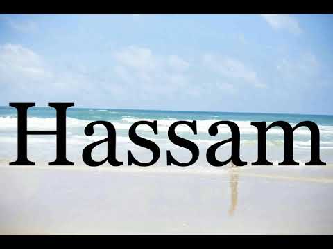 How To Pronounce Hassam🌈🌈🌈🌈🌈🌈Pronunciation Of Hassam