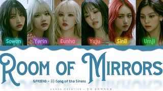 Download lagu GFRIEND - 'Room of Mirrors' Lyrics Color Coded (Han/Rom/Eng) mp3