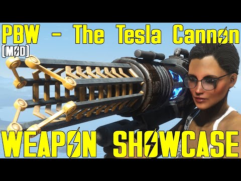 Fallout 4: PBW - The Tesla Cannon - Weapon Mod Showcase