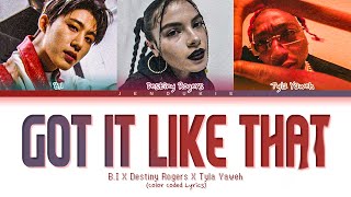 Download lagu B.I, Destiny Rogers, Tyla Yaweh 'Got It Like That' Lyrics (Color Coded Lyrics Eng/Rom/Han) mp3