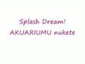 Luchia S Song Splash Dream Lyrics
