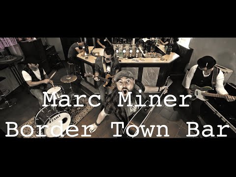 Border Town Bar - Marc Miner