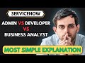 What Are The Differences Between ServiceNow Admin Developer And Analyst Roles