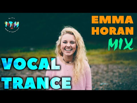 Emma Horan Mix | Vocal Trance